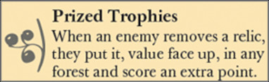 Prized trophies means that your relics are all an extra point when destroyed
