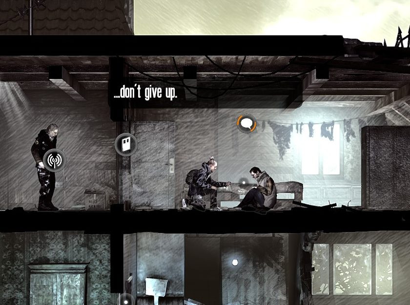 This War of Mine encouragement
