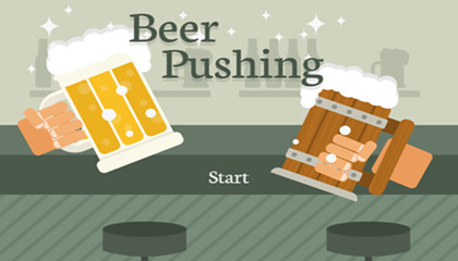 Beer Pushing Game.