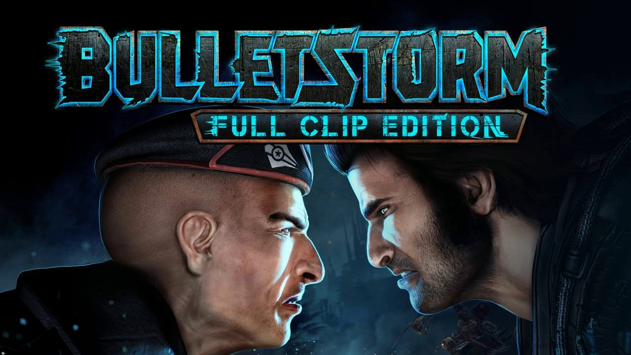Bulletstorm Full Clip Edition