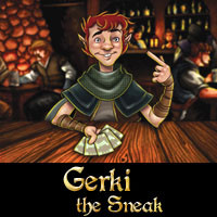 Gerki the Sneak from the Red Dragon Inn game, a halfling rogue known for his gambling skills and sneaky tactics