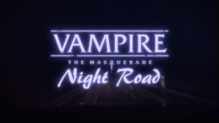 Vampire The Masquerade Night Road gameplay featuring text-based storytelling and vampire lore