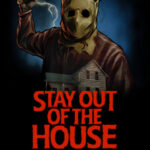 Stay Out of the House Key Art