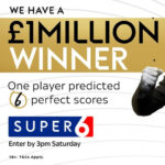 A Â£1,000,000 SUPER 6 WINNER!